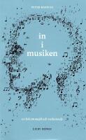 In i musiken : Om musik och medvetande