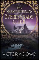 Den smarta kvinnans &ouml;verlevnadsguide