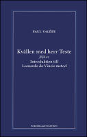 Kv&auml;llen med herr Teste f&ouml;ljd av Introduktion till Leonardo da Vincis metod