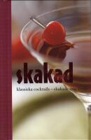 Skakad klassiska cocktails : Skakade inte r&ouml;rda
