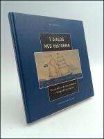 I dialog med historien : Om samtid och sj&ouml;fartshistoria i sk&auml;rg&aring;rdsbyn