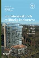 Immaterialr&auml;tt och otillb&ouml;rlig konkurrens : Upphovsr&auml;tt - patent - m&ouml;nster