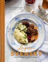 Lagom svenskt : Recept fr&aring;n norr till s&ouml;der