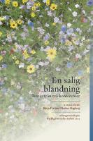 En salig blandning : Texter fr&aring;n tv&aring; konferenser