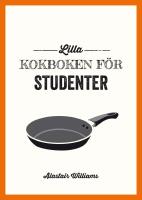 Lilla kokboken f&ouml;r studenter