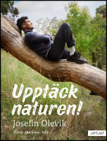 Uppt&auml;ck naturen!