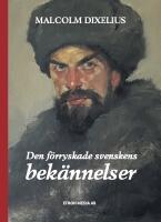 Den f&ouml;rryskade svenskens bek&auml;nnelser