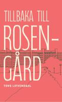 Tillbaka till Roseng&aring;rd