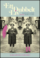 Ett dubbelt liv : Dagmar Lange, alias Maria Lang