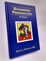 Disordered Personalities : A primer