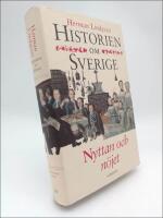 Historien om Sverige. Band 5 : Nyttan och n&ouml;jet