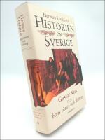 Historien om Sverige. Band 2 : Gustav Vasa och han ss&ouml;ner och d&ouml;ttrar
