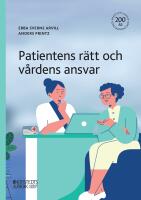 Patientens r&auml;tt och v&aring;rdens ansvar