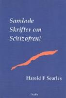 Samlade skrifter om schizofreni