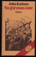 S&aring; g&ouml;r man inte : Blad ur en f&ouml;rspilld ungdom