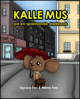 Kalle mus p&aring; en sp&auml;nnande stadsresa