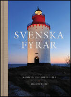 Svenska fyrar : Mal&ouml;ren till Nordkoster