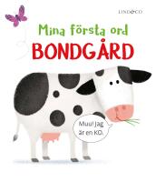Mina f&ouml;rsta ord : Bondg&aring;rd