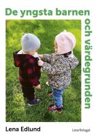 De yngsta barnen och v&auml;rdegrunden