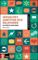 Sexualitet, samtycke och relationer : De f&ouml;rsta skol&aring;ren