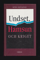 Undset, Hamsun och kriget