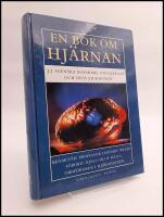 En bok om hj&auml;rnan : 32 svenska forskare om hj&auml;rnan och dess sjukdomar