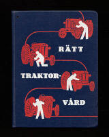 R&auml;tt traktorv&aring;rd : Till Sveriges lantbrukare fr&aring;n Svenska Esso [Esso - Traktor]