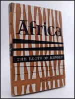Africa : The Roots of Revolt
