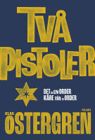 Tv&aring; pistoler