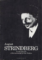 August Strindberg : His life and work A filmmanuscript [Strindberg, August (1849-1912)]