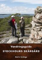 Stockholms sk&auml;rg&aring;rd : Vandringsguide