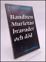Banditen Murietas bravader och d&ouml;d
