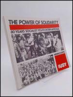 The Power of Solidarity : 80 years socialist youth international