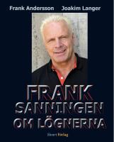 Frank : Sanningen om l&ouml;gnerna