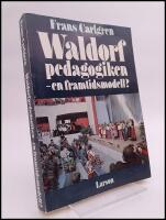 Waldorfpedagogiken - en framtidsmodell?