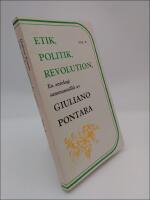 Etik, politik, revolution Vol.2 : En antalogi sammanst&auml;lld av Giuliano Pontara