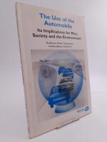 The use of the automobile : Its implications for man, society and the environment