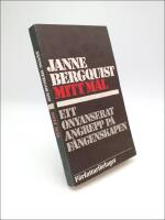 Mitt m&aring;l : Ett onyanserat angrepp p&aring; f&aring;ngenskapen