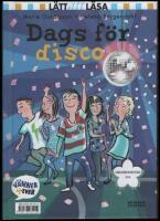 Dags f&ouml;r disco ; Smyga spana snoka