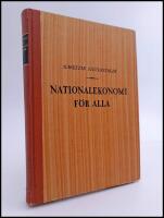 Nationalekonomi f&ouml;r alla : Det viktigaste av nationalekonomin i tretton kapitel