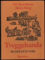 Tveggehanda : Bilder och vers