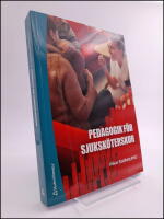 Pedagogik f&ouml;r sjuksk&ouml;terskor
