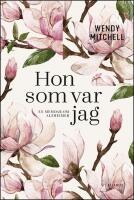 Hon som var jag : En memoar om Alzheimer