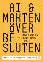 AI & makten &ouml;ver besluten