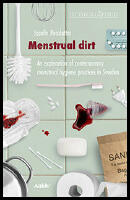 Menstrual dirt : An exploration of contemporary menstrual hygiene practices