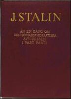 &Auml;n en g&aring;ng om den socialdemokratiska avvikelsen i v&aring;rt parti : Referat och slutord vid kommunistiska internationalens exekutivkommitt&eacute;s sjunde, utvidgade plenum : den 7 och 13 december 1926