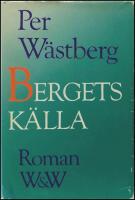 Bergets k&auml;lla : Roman