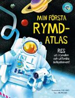 Min f&ouml;rsta rymdatlas : Res ut i rymden och utforska solsystemet