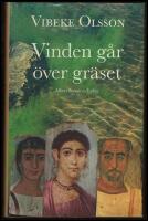 Vinden g&aring;r &ouml;ver gr&auml;set : Roman