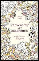 Tanken&ouml;tter f&ouml;r mindfulness : Koppla av med klurigheter
